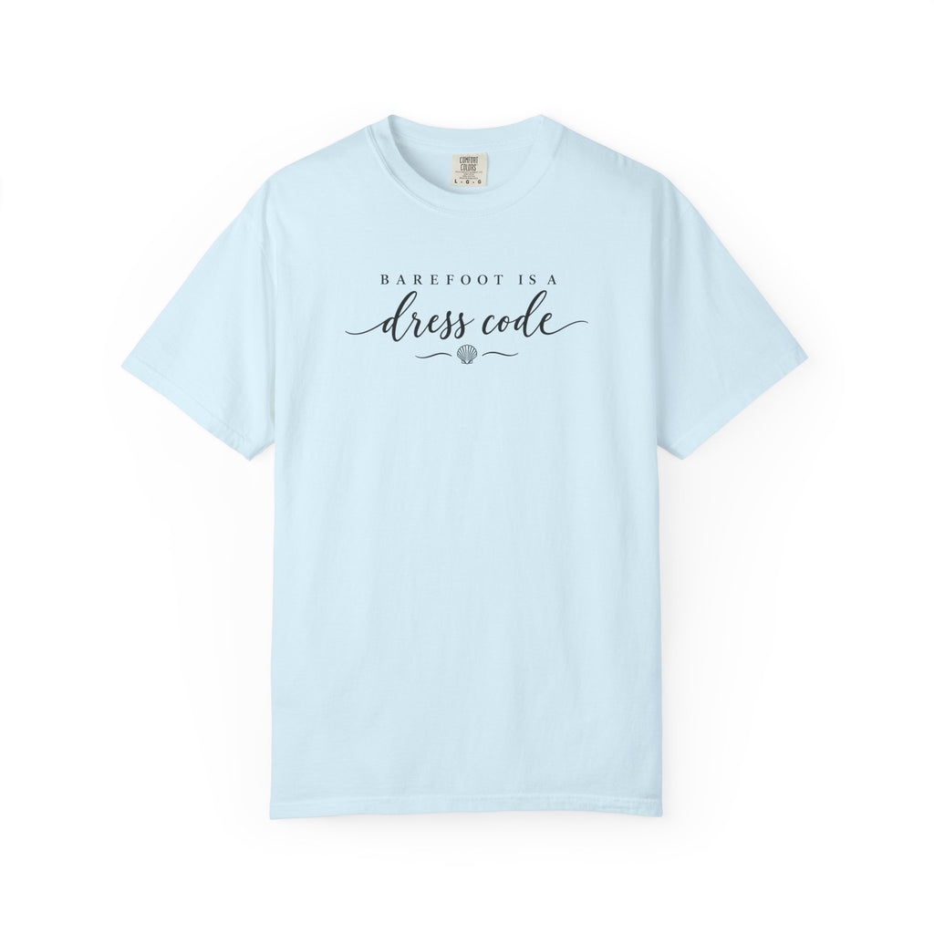 Barefoot Is A Dress Code Tee | Minimalist Beach Script Shirt | Coastal Womens T-Shirt | Comfort Colors