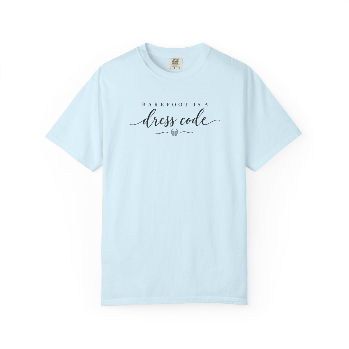 Barefoot Is A Dress Code Tee | Minimalist Beach Script Shirt | Coastal Womens T-Shirt | Comfort Colors