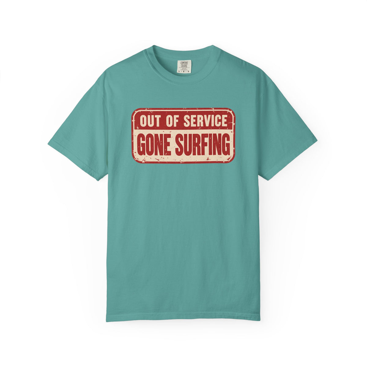 Out Of Service Gone Surfing Tee | Funny Surfer Sign T-Shirt | Retro Surf Gift | Comfort Colors Beach Shirt