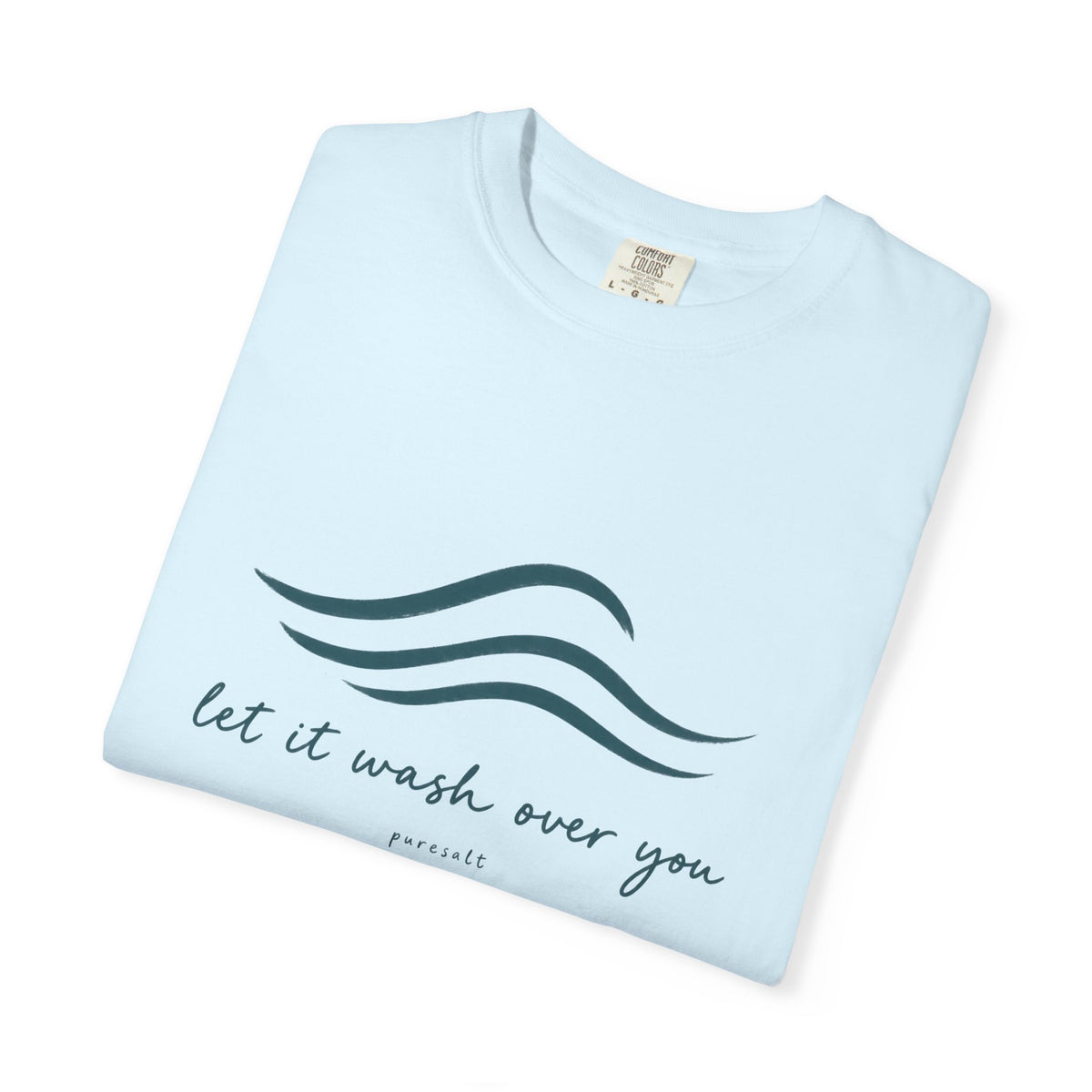 Let It Wash Over You waves T-Shirt | Minimal Ocean Script Tee