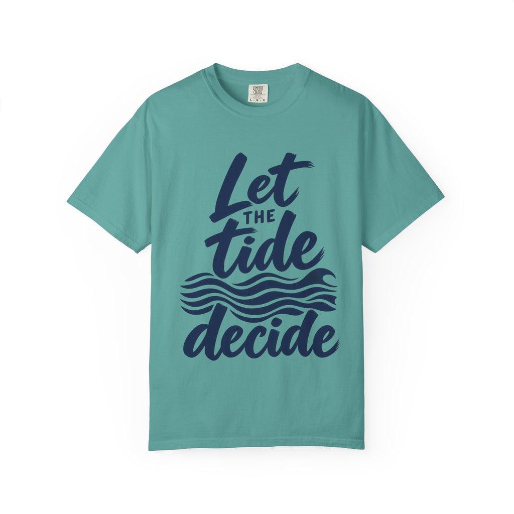 Let The Tide Decide Shirt | Wave Lines Script Tee | Comfort Colors T-Shirt