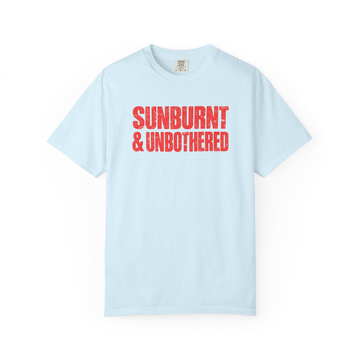 Sunburnt and Unbothered Tee | Funny Summer Shirt | Beach Vacation T-Shirt | Comfort Colors Womens Tee