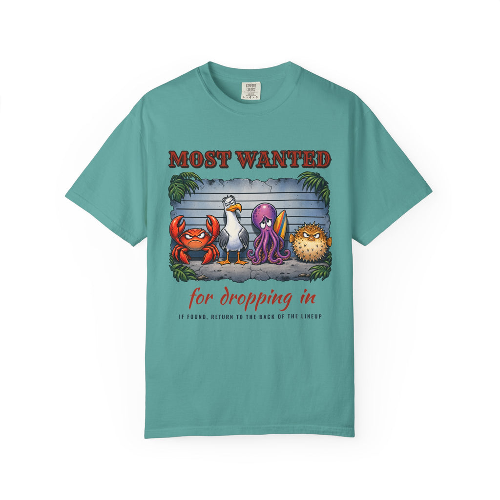 Most Wanted Drop In Shirt | Funny Surf Wanted Poster Tee | Comfort Colors T-Shirt