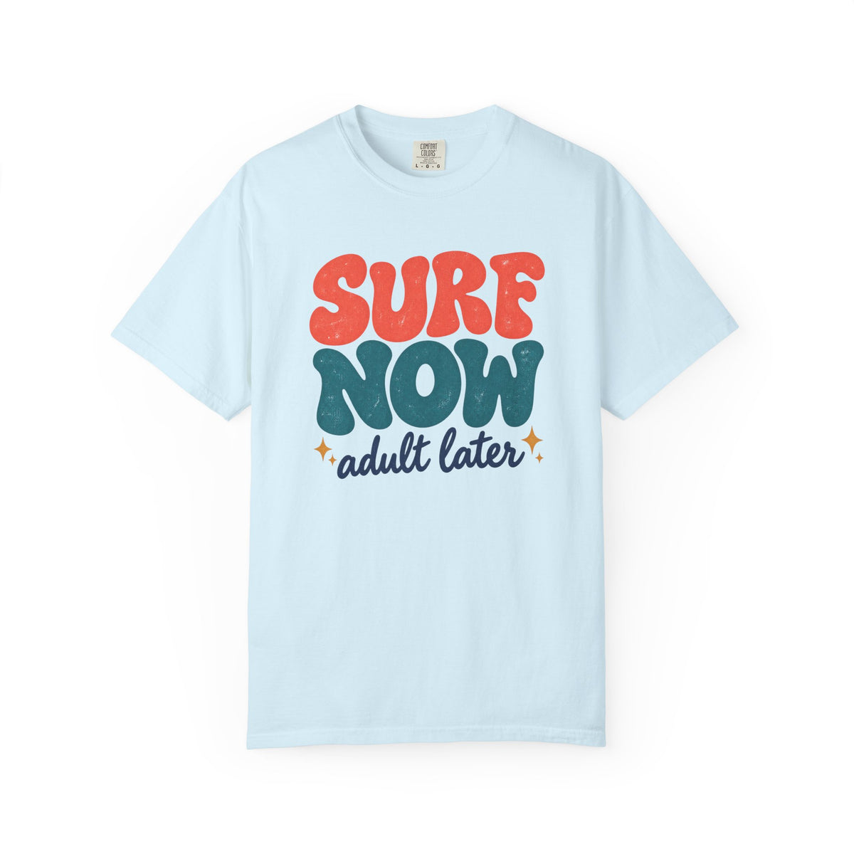 Surf Now Adult Later Tee | Funny Retro Surf Shirt | Groovy Beach T-Shirt | Comfort Colors Gift