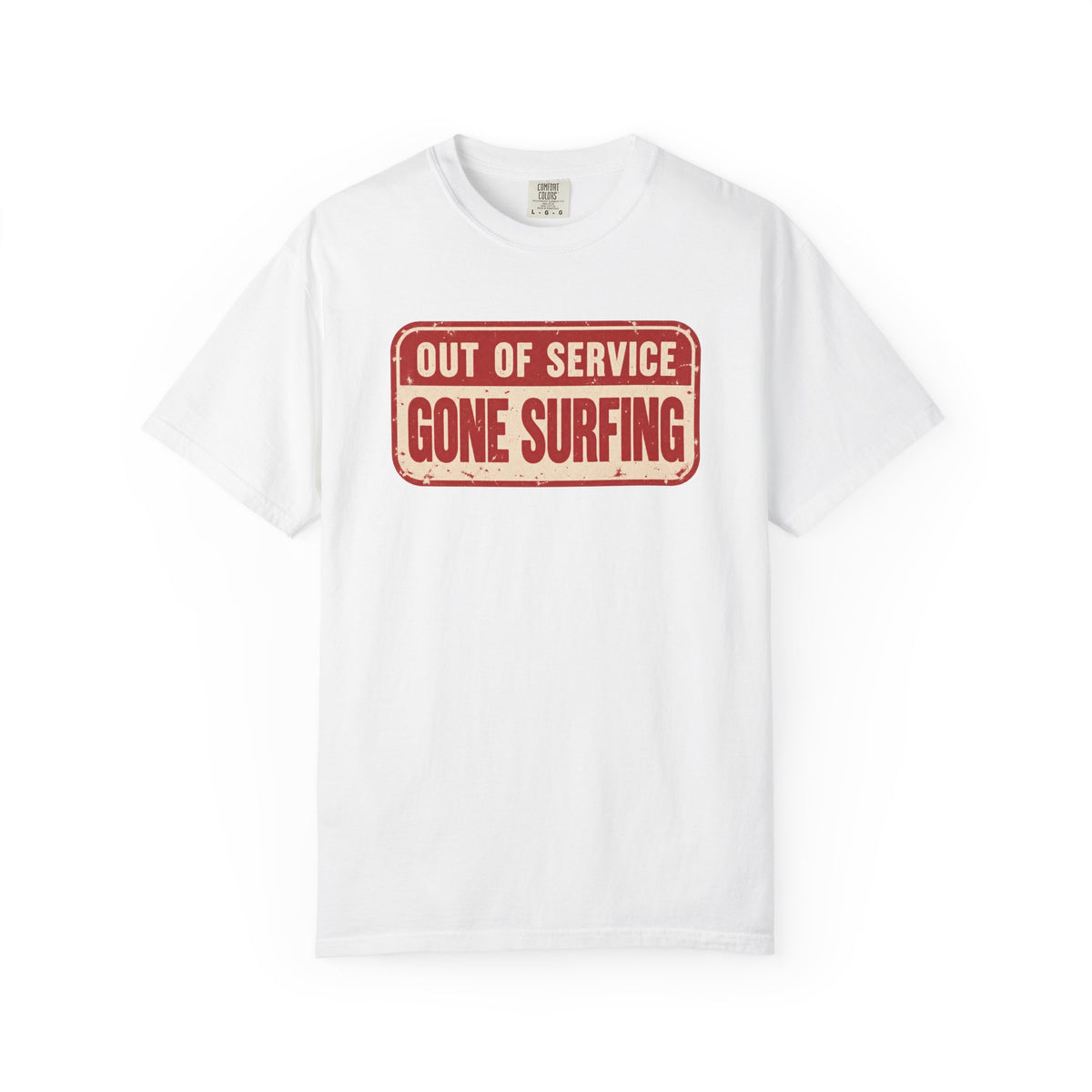 Out Of Service Gone Surfing Tee | Funny Surfer Sign T-Shirt | Retro Surf Gift | Comfort Colors Beach Shirt