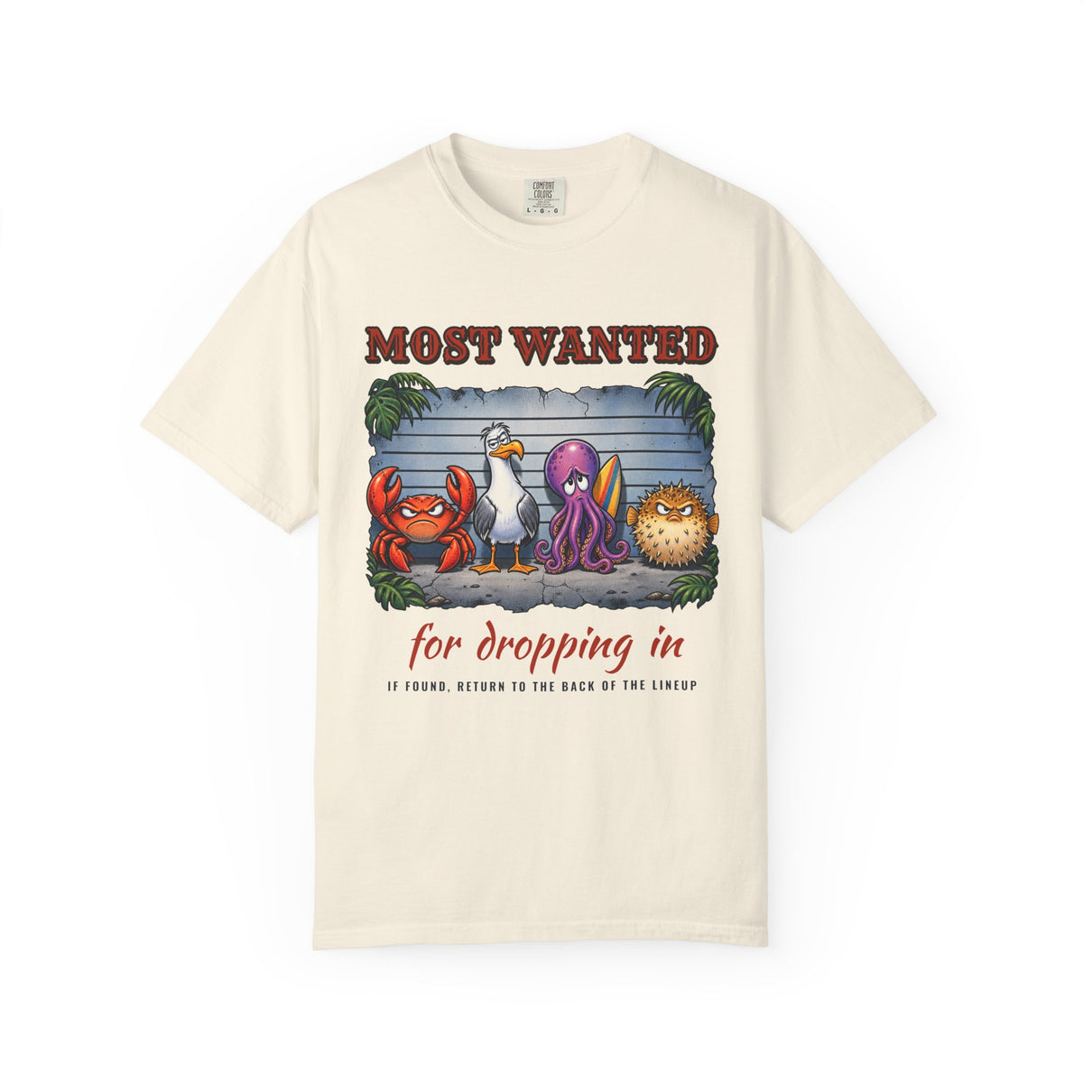 Most Wanted Drop In Shirt | Funny Surf Wanted Poster Tee | Comfort Colors T-Shirt
