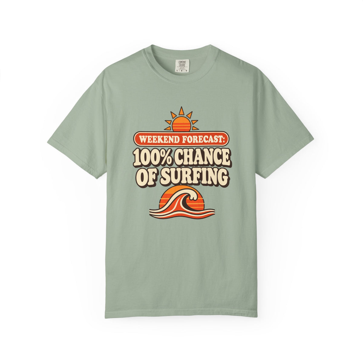 Weekend Forecast 100% Chance Of Surfing Tee | Funny Surf Shirt | Retro Wave Surfer T-Shirt | Comfort Colors