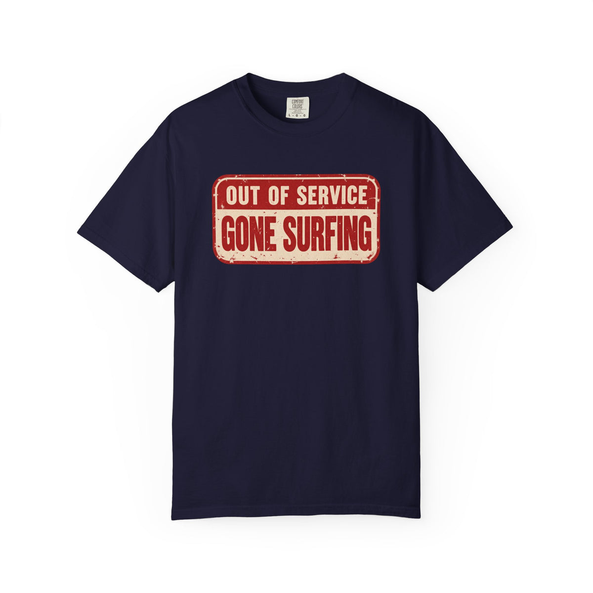 Out Of Service Gone Surfing Tee | Funny Surfer Sign T-Shirt | Retro Surf Gift | Comfort Colors Beach Shirt