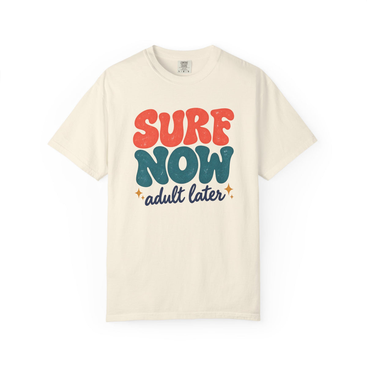 Surf Now Adult Later Tee | Funny Retro Surf Shirt | Groovy Beach T-Shirt | Comfort Colors Gift