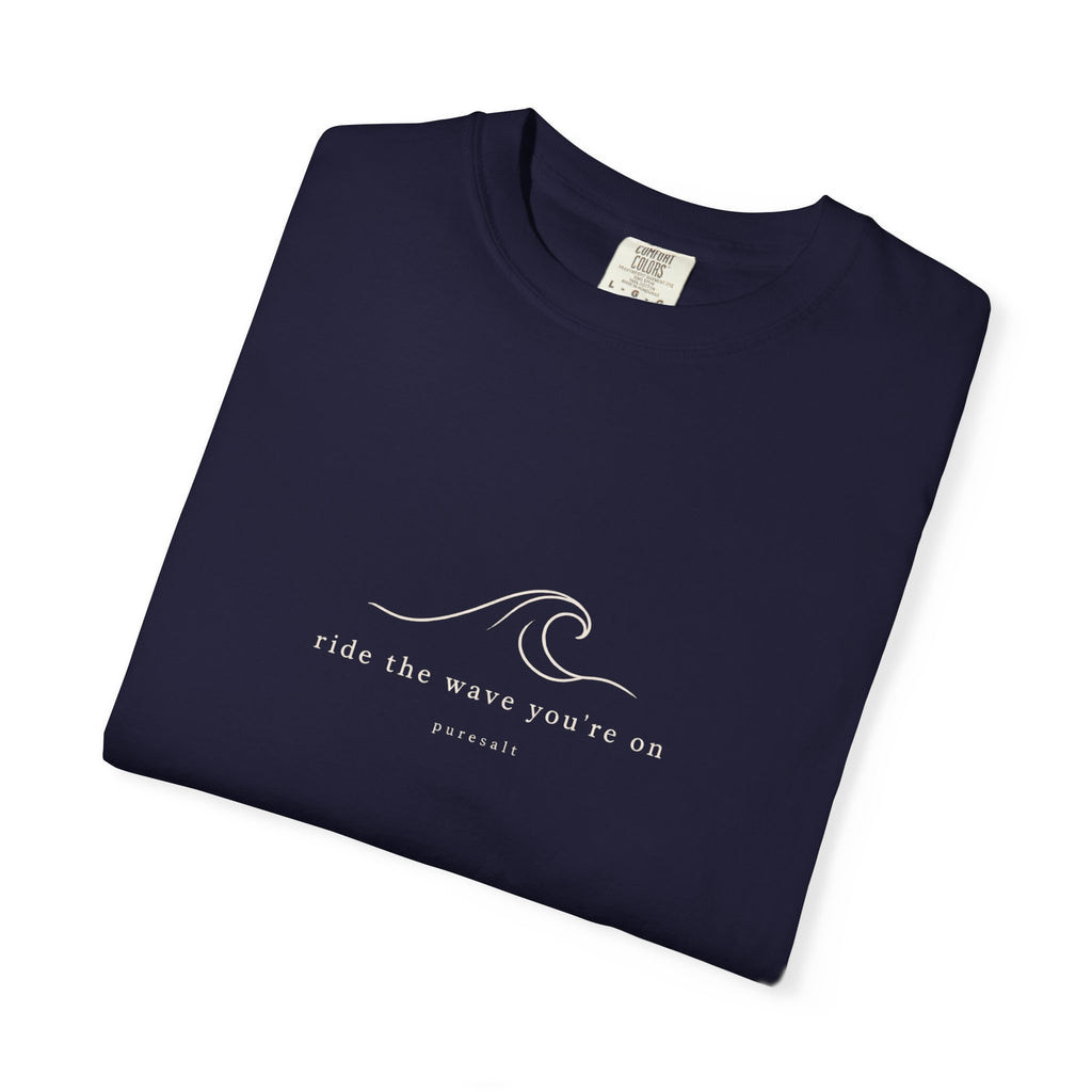 Wave Graphic T-Shirt — "Ride the Wave You're On" Relaxed Surf Tee