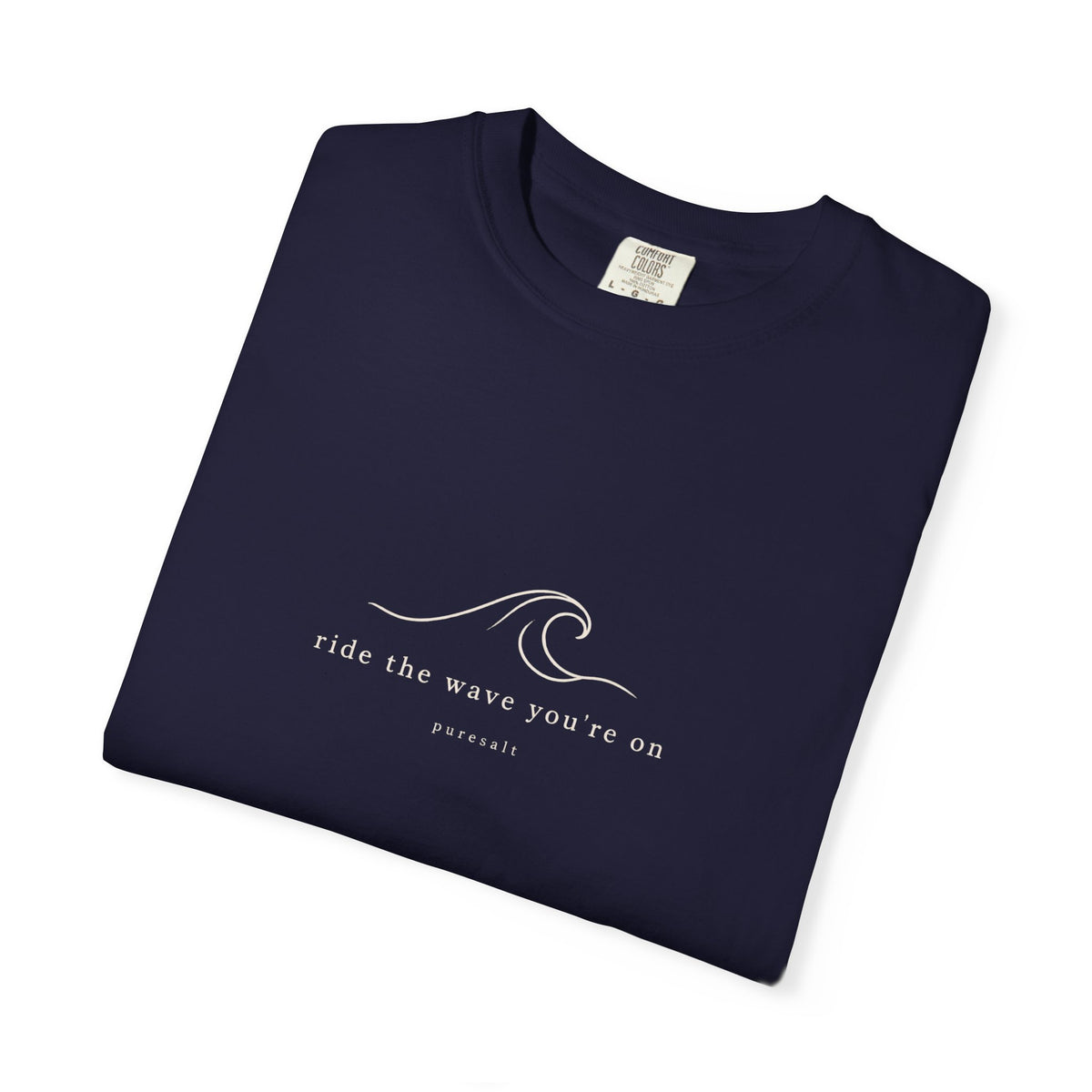 Wave Graphic T-Shirt — "Ride the Wave You're On" Relaxed Surf Tee