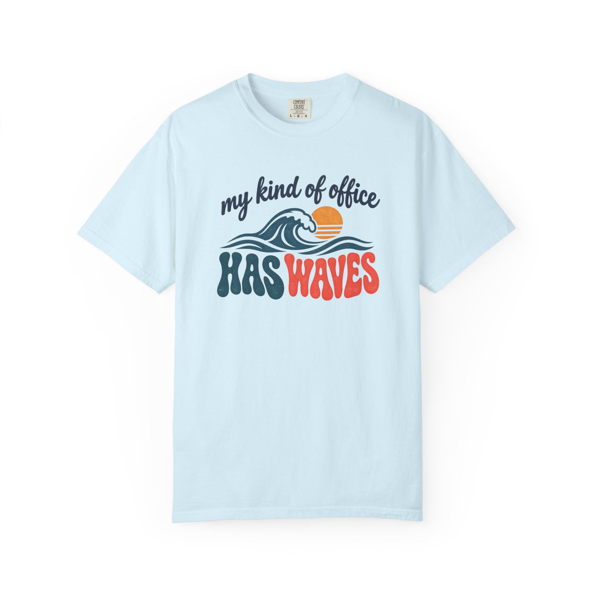 My Kind Of Office Has Waves Tee | Retro Surf Shirt | Funny Beach Work T-Shirt | Comfort Colors Gift
