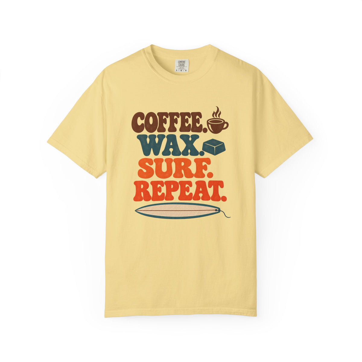 Coffee Wax Surf Repeat Tee | Funny Surfer Routine Shirt | Retro Surf T-Shirt | Comfort Colors Gift