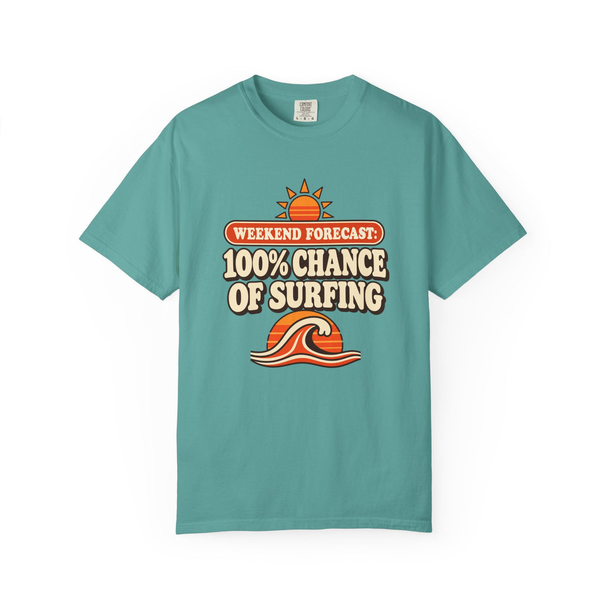 Weekend Forecast 100% Chance Of Surfing Tee | Funny Surf Shirt | Retro Wave Surfer T-Shirt | Comfort Colors