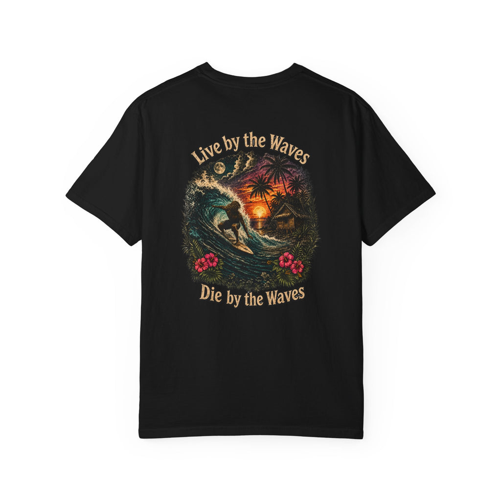 Live by the Waves Die by the Waves T-shirt | Surf Sunset Cabin Retro