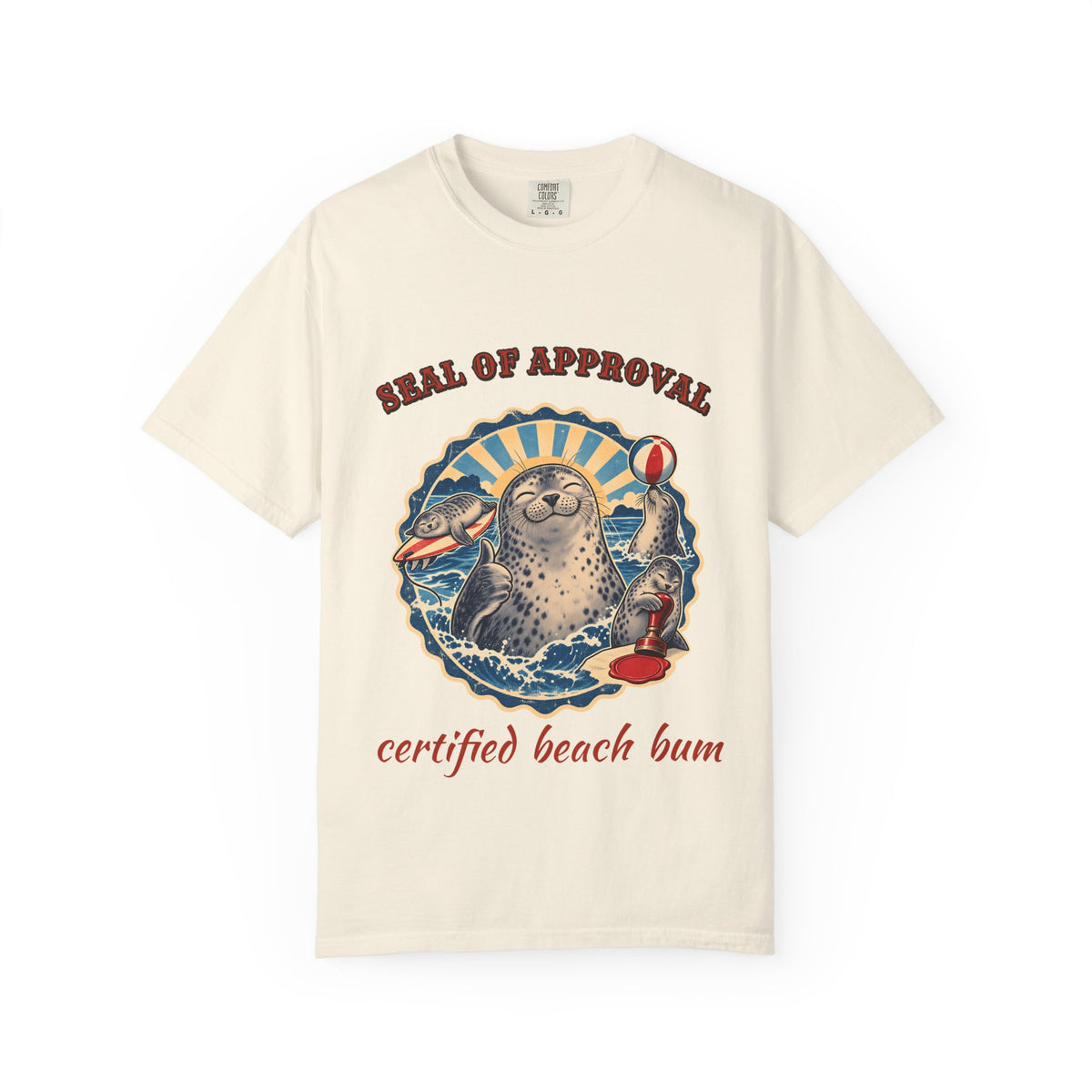 Seal Of Approval Shirt | Funny Seal Beach Bum Tee | Comfort Colors T-Shirt