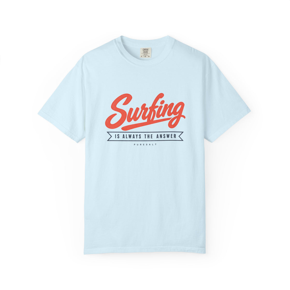 Surfing Script Graphic T-shirt | Surf Is Always The Answer