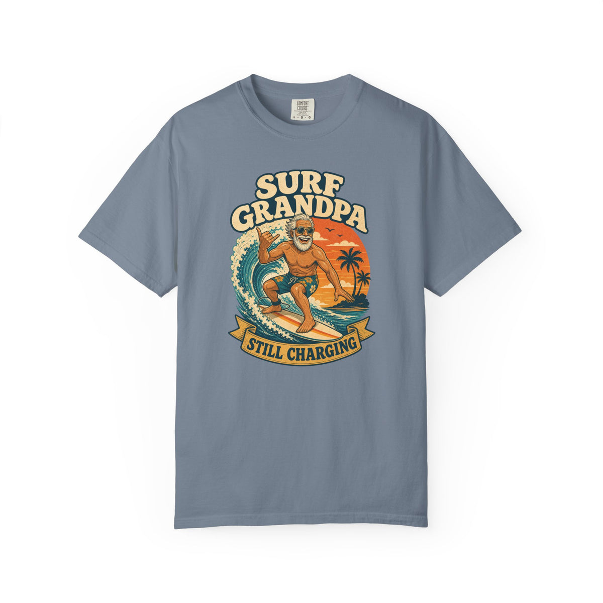 Surf Grandpa - Still Charging Tee | Surf Grandpa Shirt | Retro Beach T-Shirt | Comfort Colors Gift