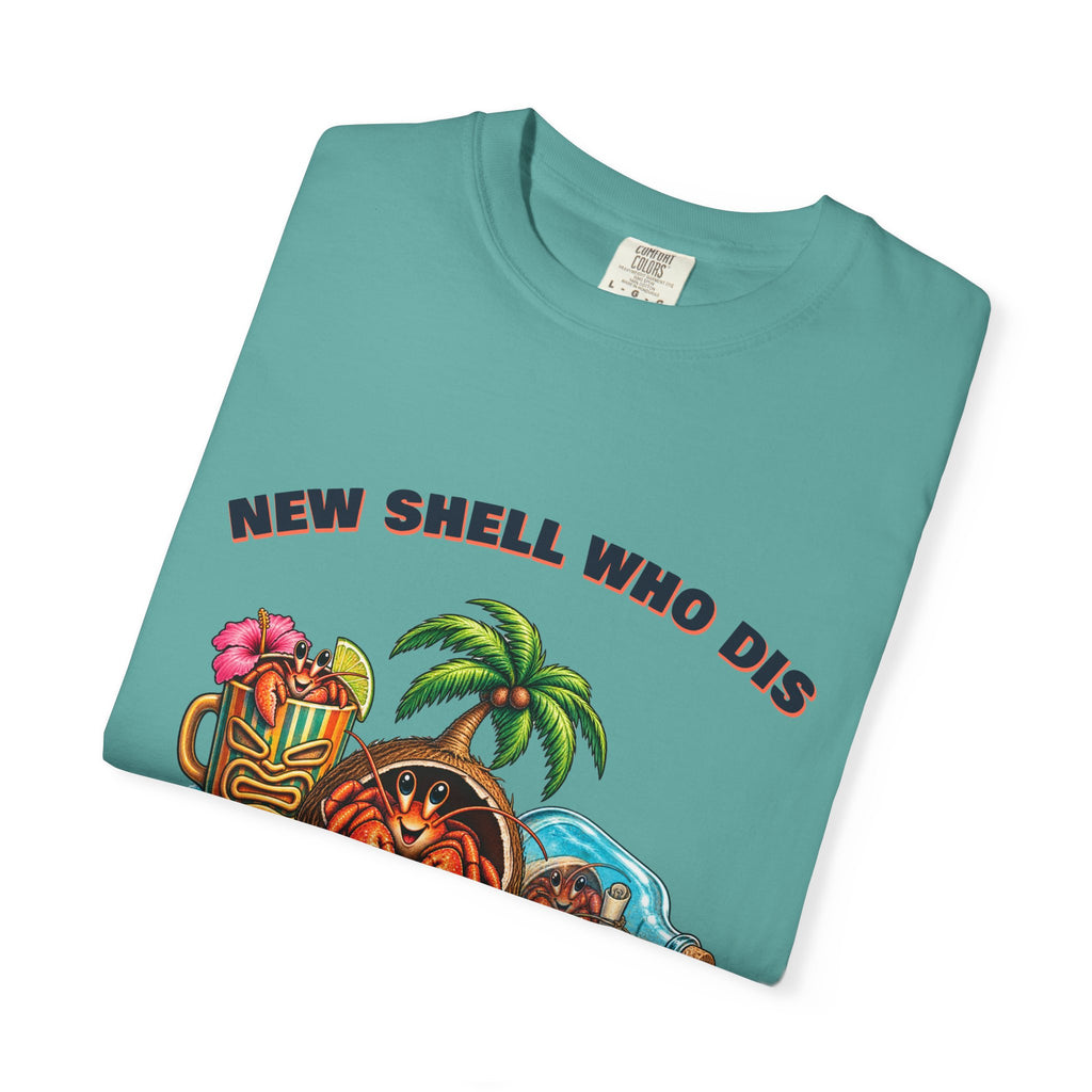 New Shell Who Dis Shirt | Funny Hermit Crab Tee | Comfort Colors T-Shirt