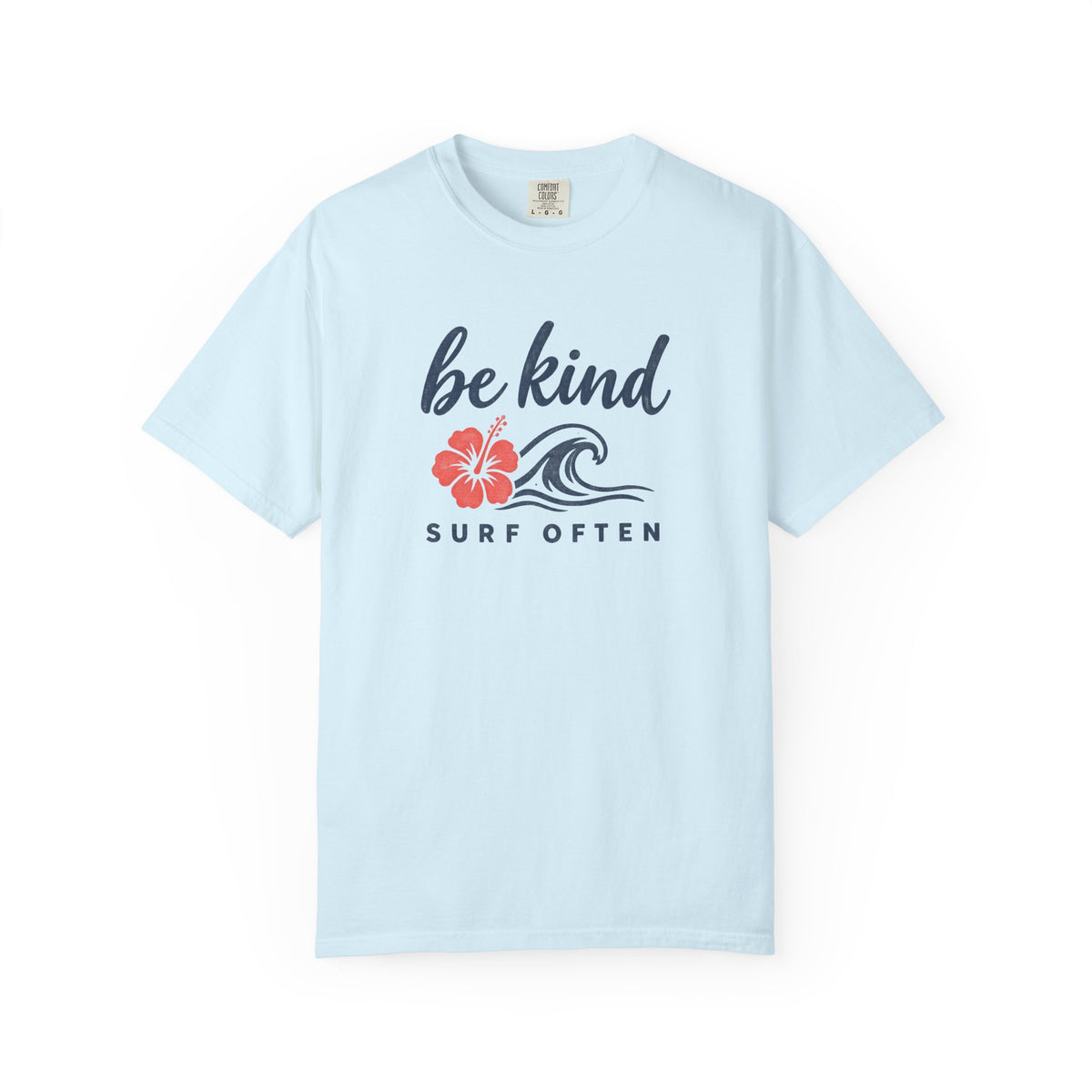 Be Kind Surf Often Tee | Minimalist Hibiscus Wave Shirt | Positive Surf T-Shirt | Comfort Colors Gift