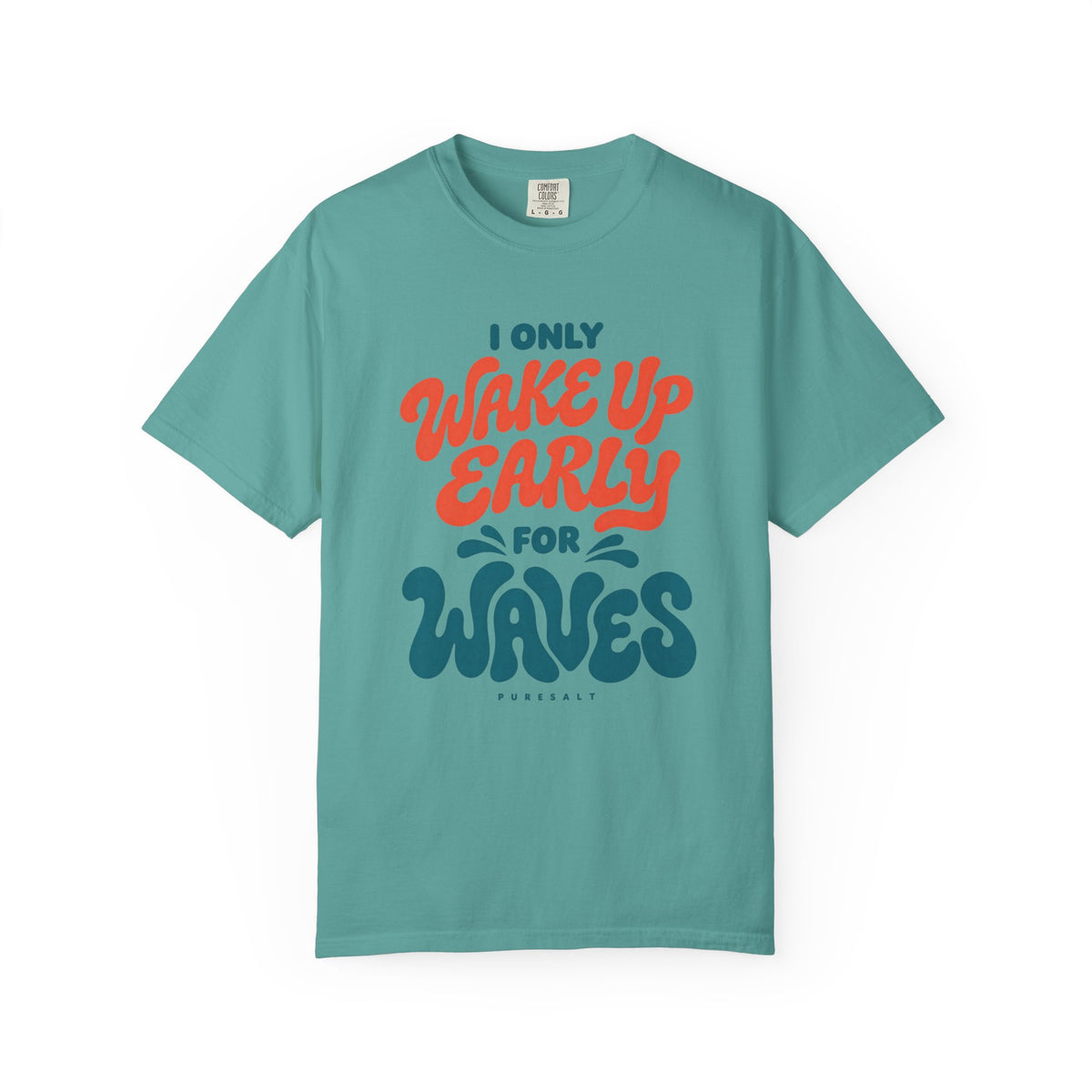 Wake Up Early for Waves T-Shirt — Surf Quote Tee