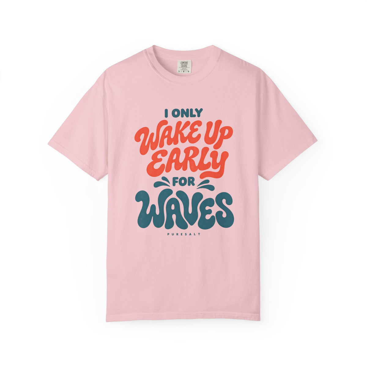 Wake Up Early for Waves T-Shirt — Surf Quote Tee