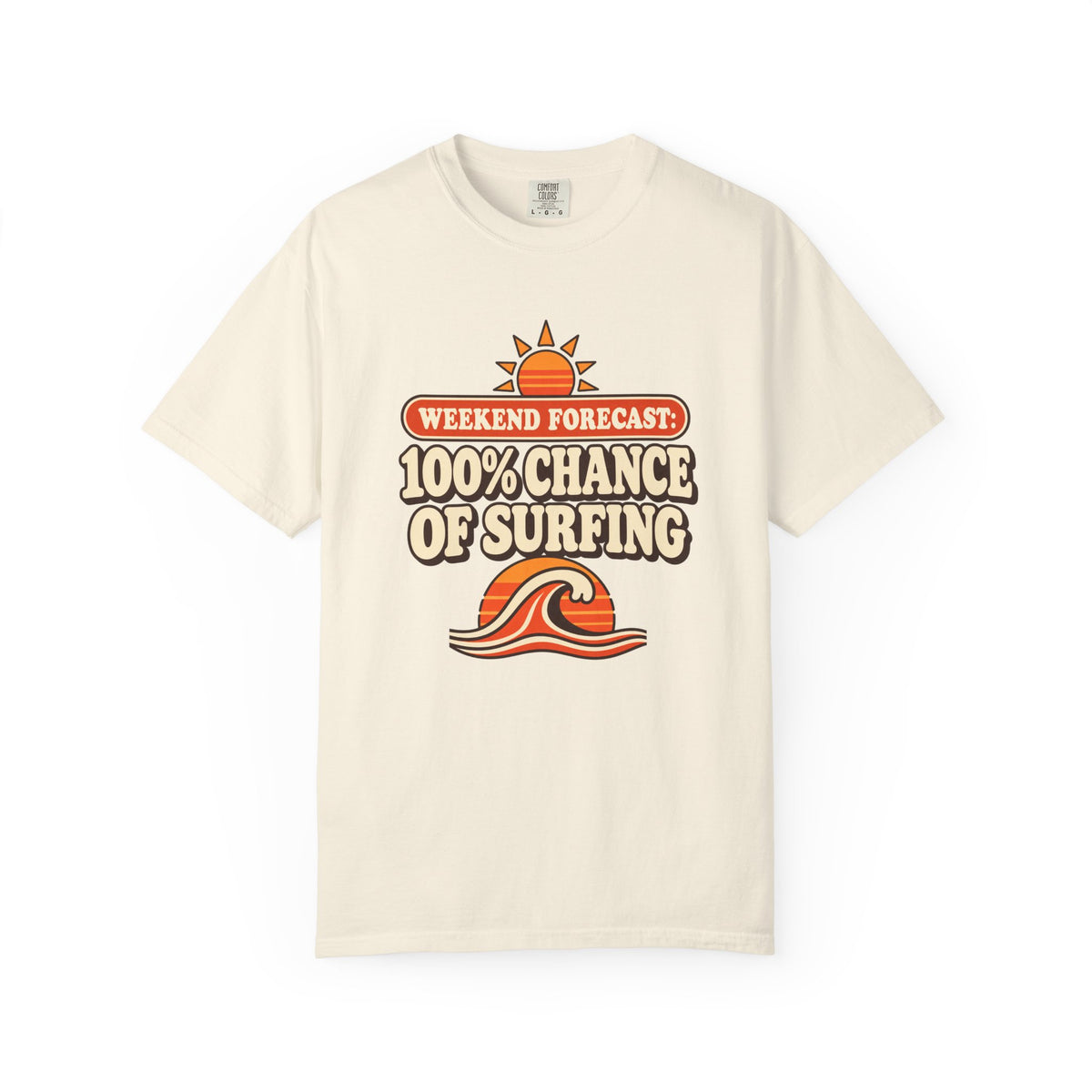 Weekend Forecast 100% Chance Of Surfing Tee | Funny Surf Shirt | Retro Wave Surfer T-Shirt | Comfort Colors