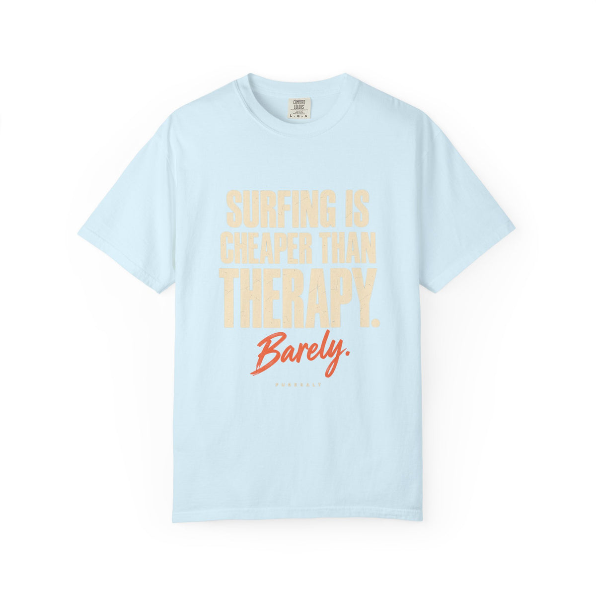 Surfing Is Cheaper Than Therapy tee | Surf Quote T-Shirt