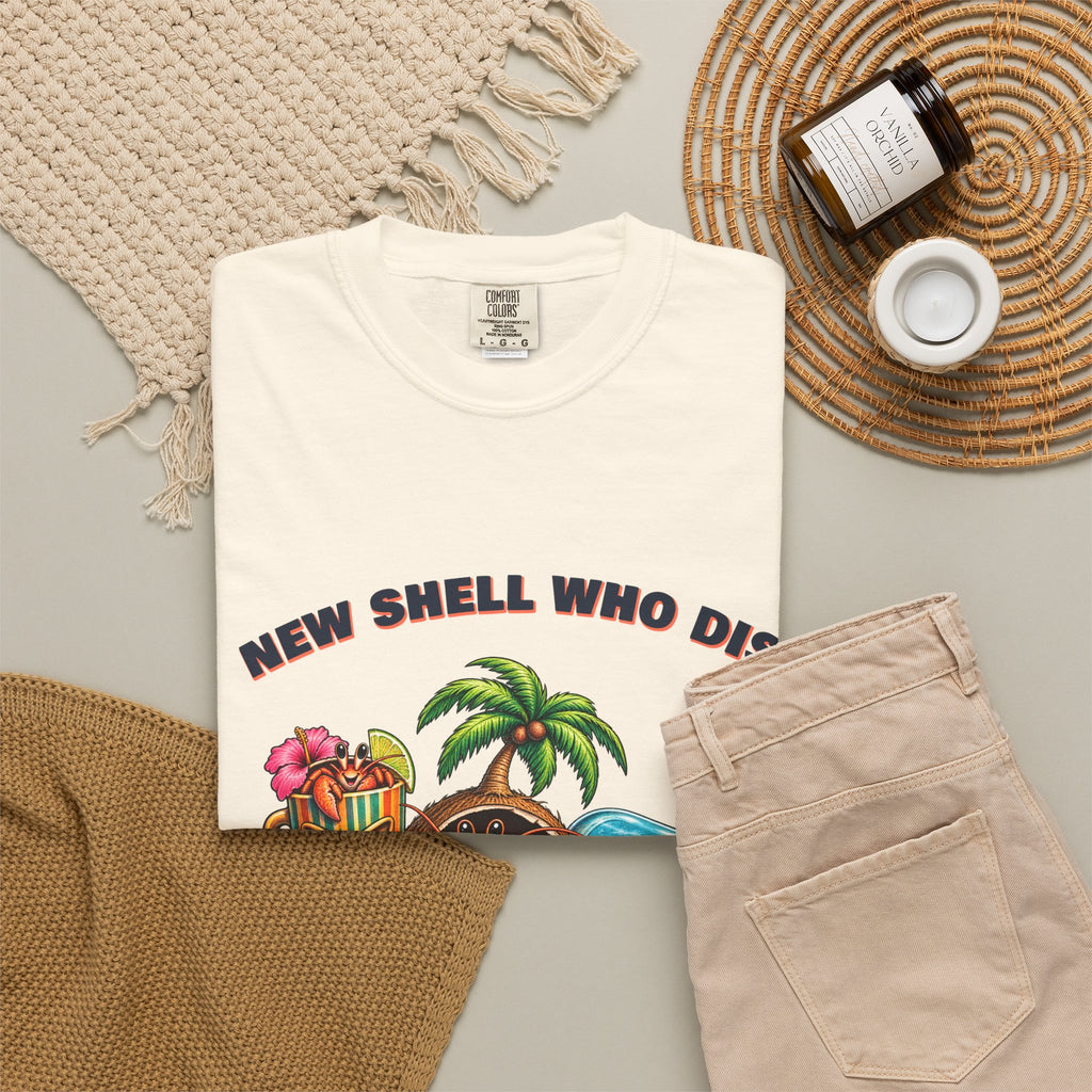 New Shell Who Dis Shirt | Funny Hermit Crab Tee | Comfort Colors T-Shirt