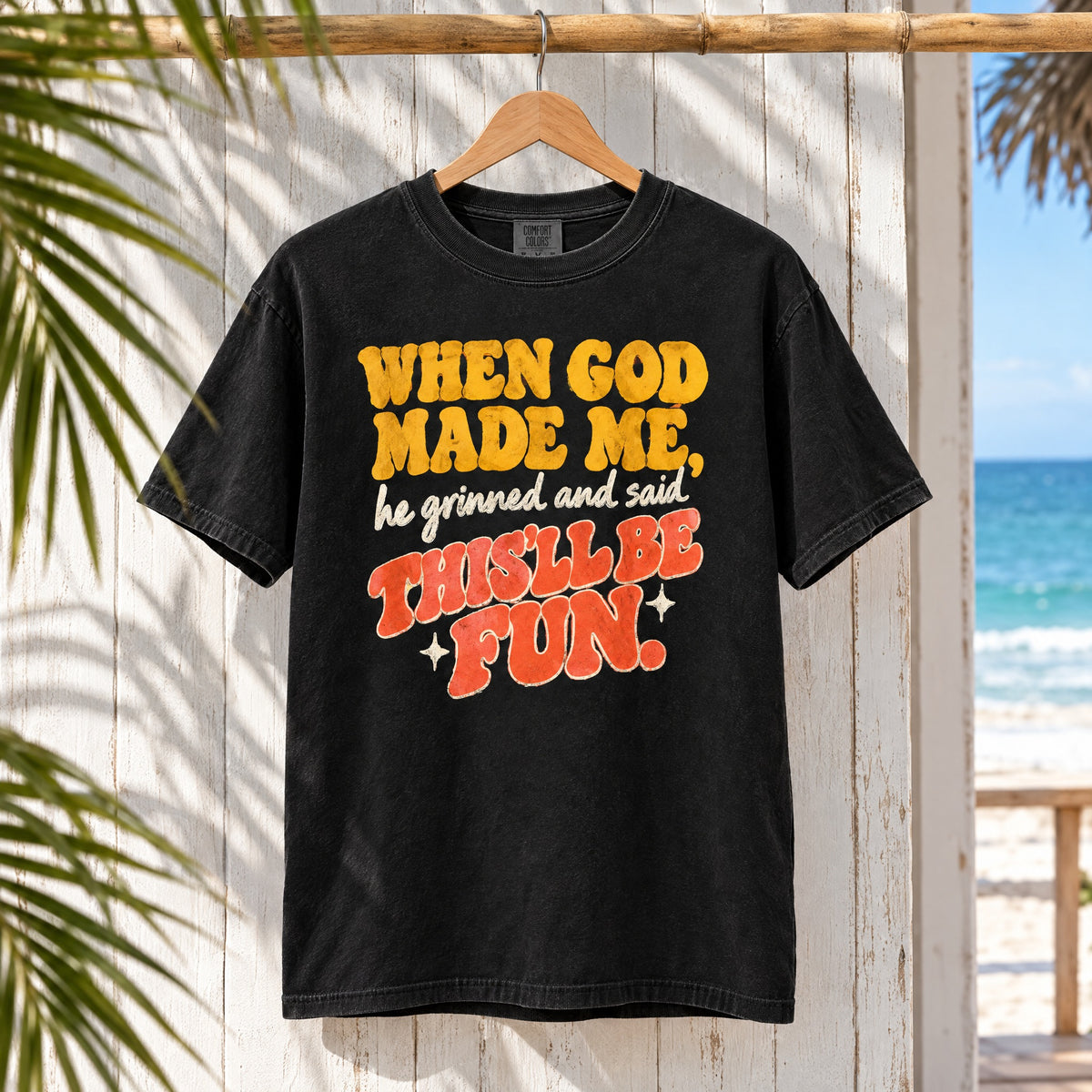 When God Made Me This'll Be Fun T-shirt | Retro Script Faith Tee