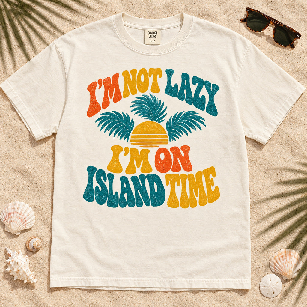 Island Time T-Shirt — "I'm Not Lazy, I'm on Island Time" Retro Sunset Tee