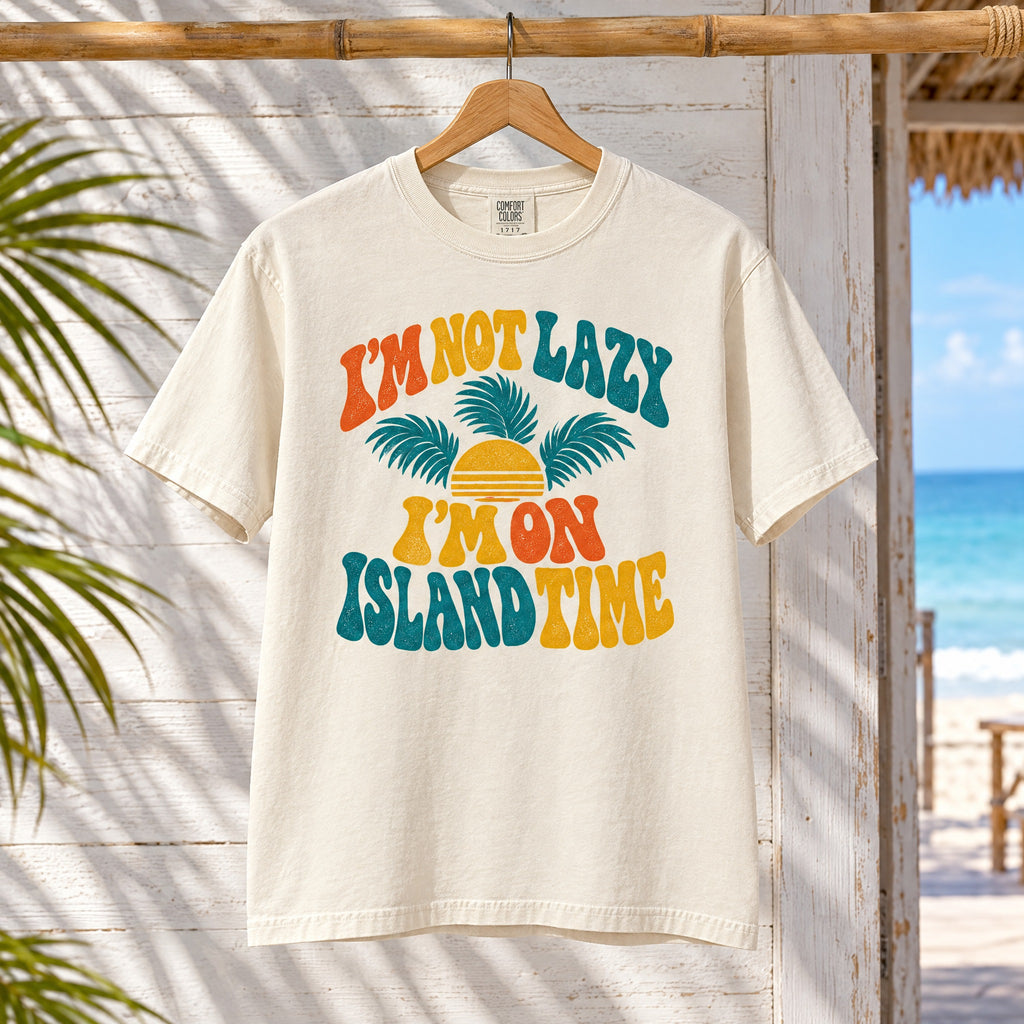 Island Time T-Shirt — "I'm Not Lazy, I'm on Island Time" Retro Sunset Tee