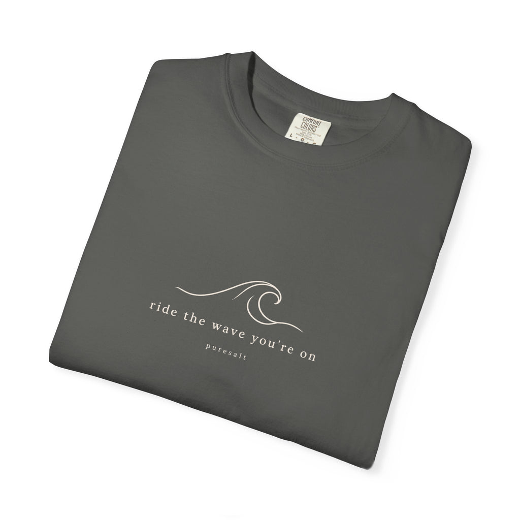 Wave Graphic T-Shirt — "Ride the Wave You're On" Relaxed Surf Tee
