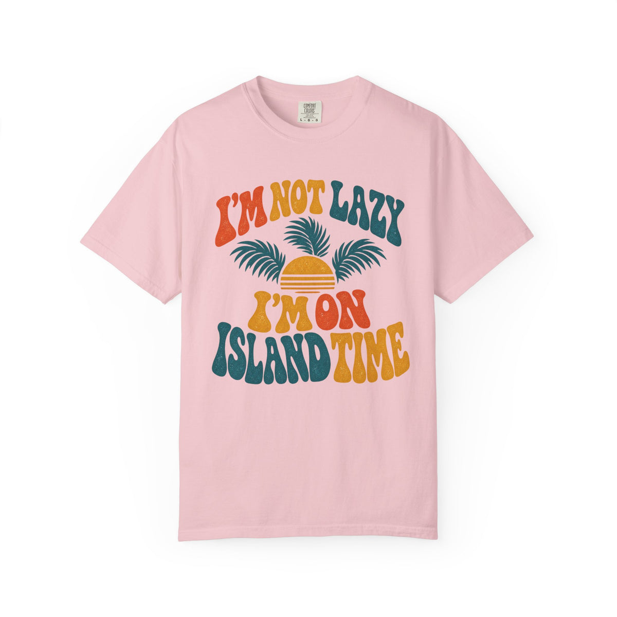 Island Time T-Shirt — "I'm Not Lazy, I'm on Island Time" Retro Sunset Tee