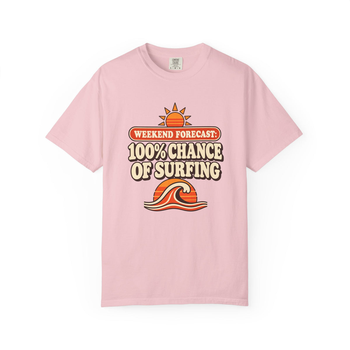 Weekend Forecast 100% Chance Of Surfing Tee | Funny Surf Shirt | Retro Wave Surfer T-Shirt | Comfort Colors