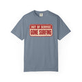 Out Of Service Gone Surfing Tee | Funny Surfer Sign T-Shirt | Retro Surf Gift | Comfort Colors Beach Shirt