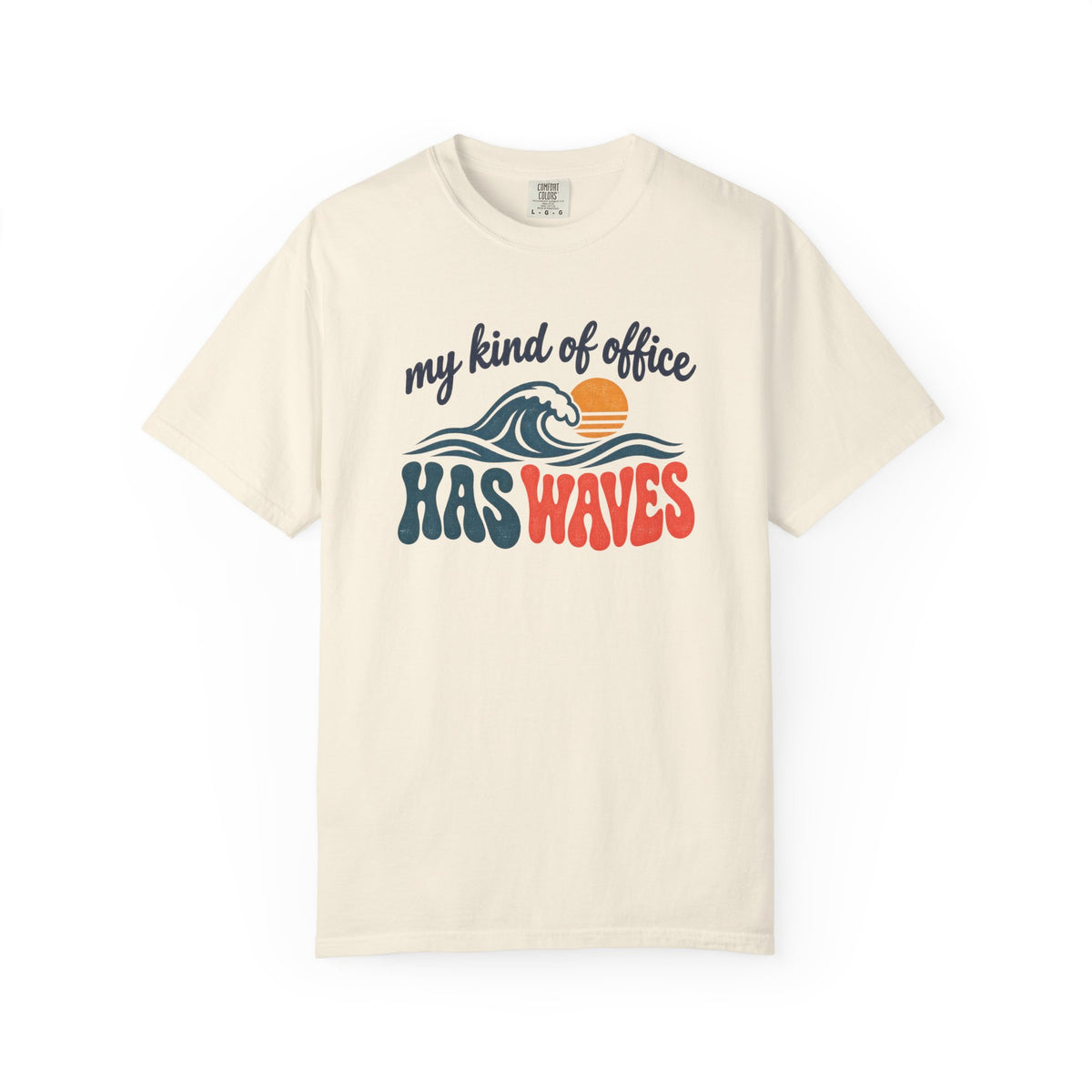 My Kind Of Office Has Waves Tee | Retro Surf Shirt | Funny Beach Work T-Shirt | Comfort Colors Gift