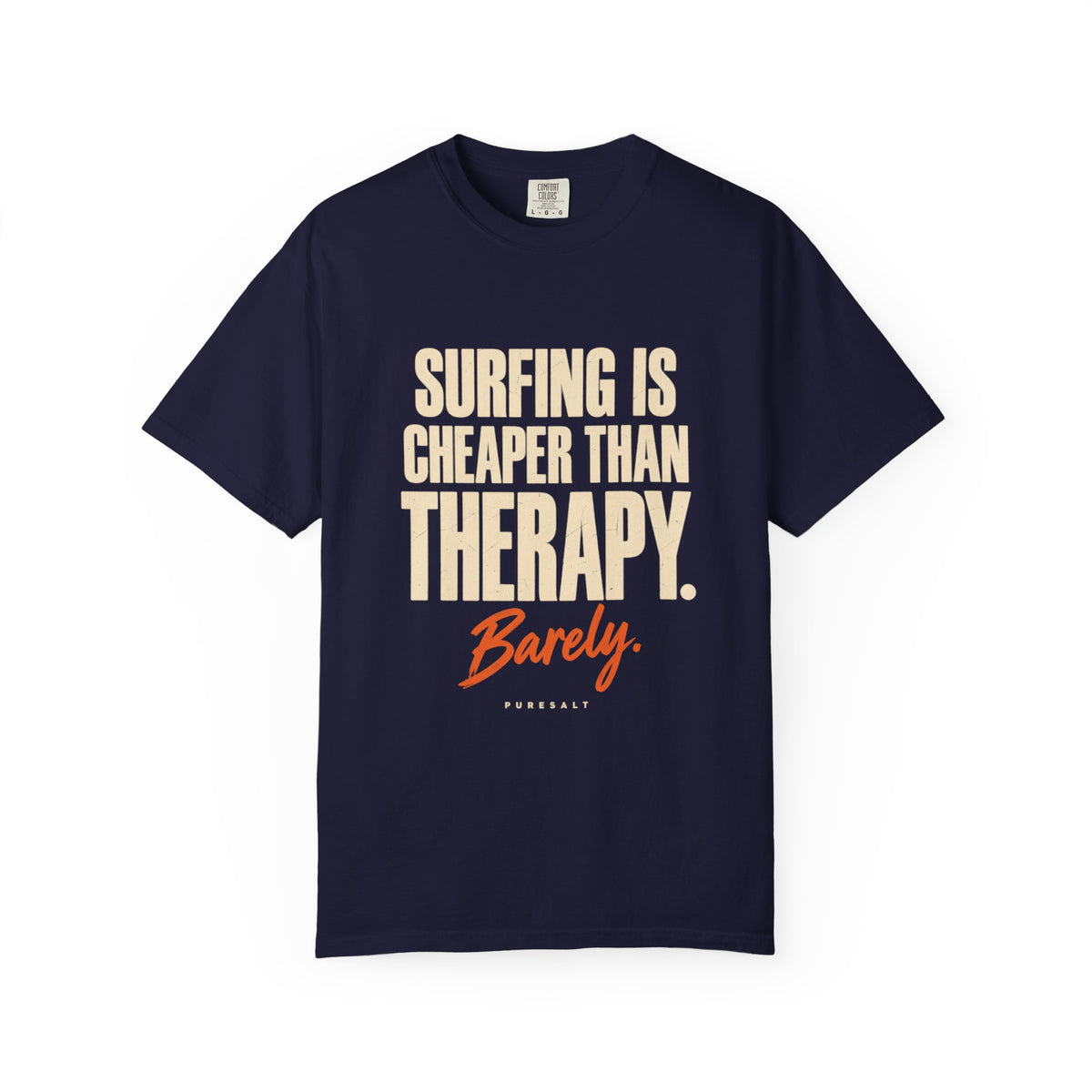 Surfing Is Cheaper Than Therapy tee | Surf Quote T-Shirt