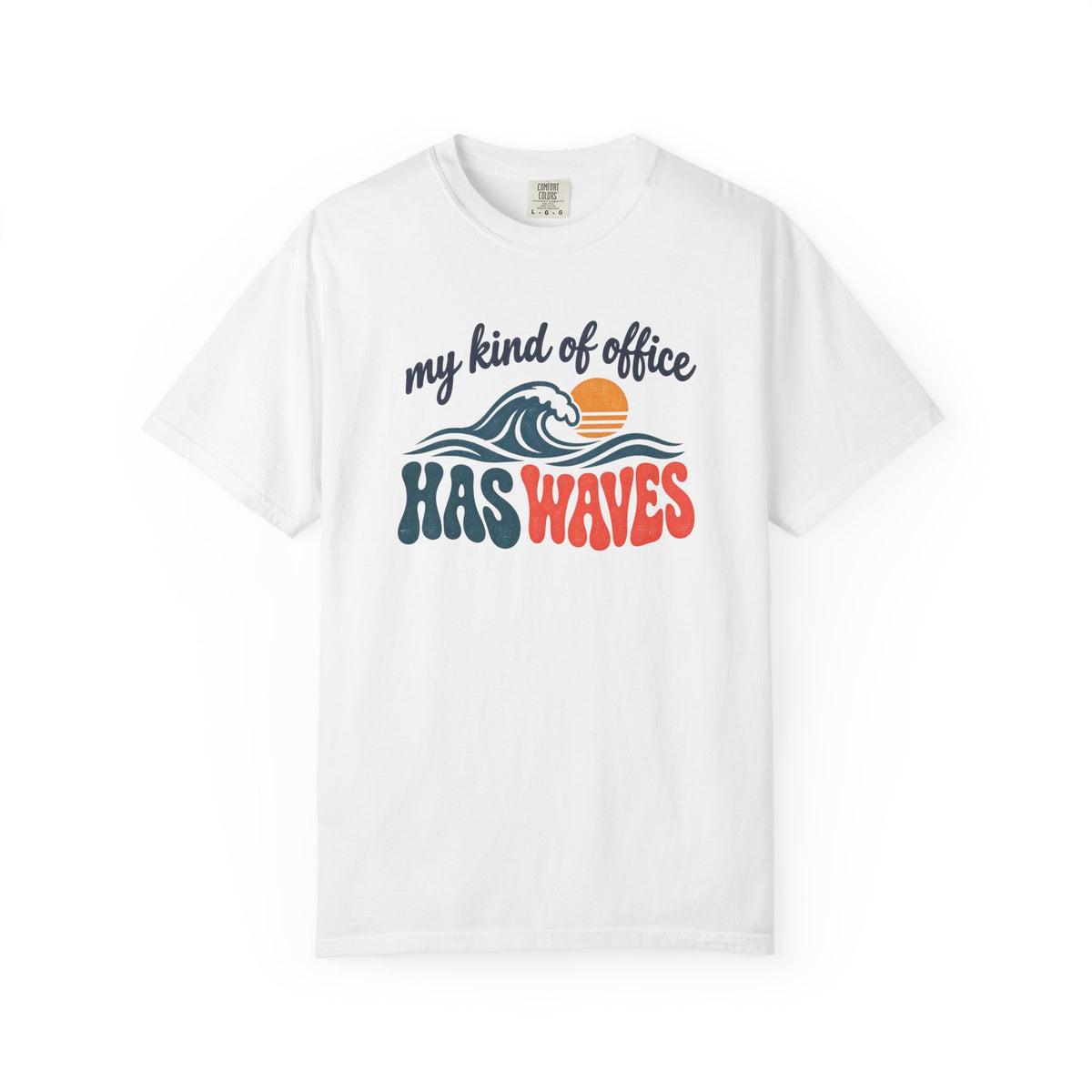 My Kind Of Office Has Waves Tee | Retro Surf Shirt | Funny Beach Work T-Shirt | Comfort Colors Gift