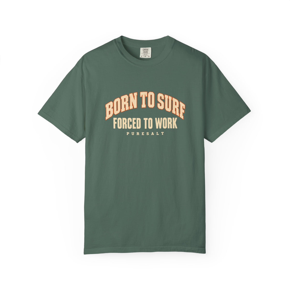 Born to Surf "Forced to Work" T-Shirt