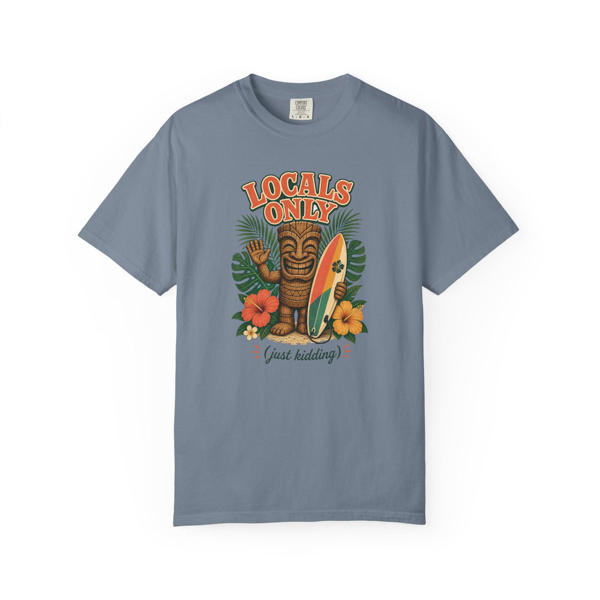 Locals Only (Just Kidding) Tee | Funny Tiki Surf Shirt | Retro Beach T-Shirt | Comfort Colors Gift