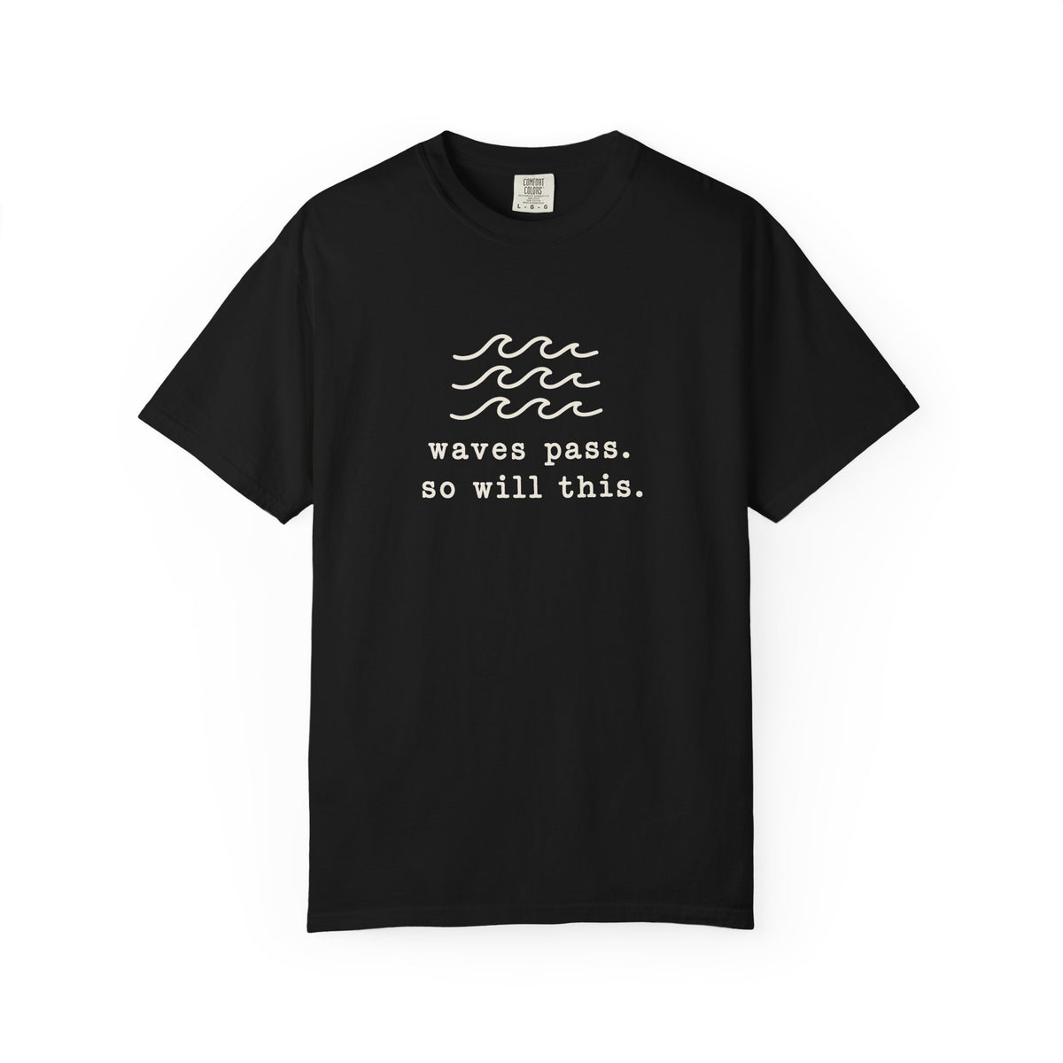 Waves Pass. So Will This. Tee | Minimal Hope Shirt | Inspirational Ocean T-Shirt | Comfort Colors