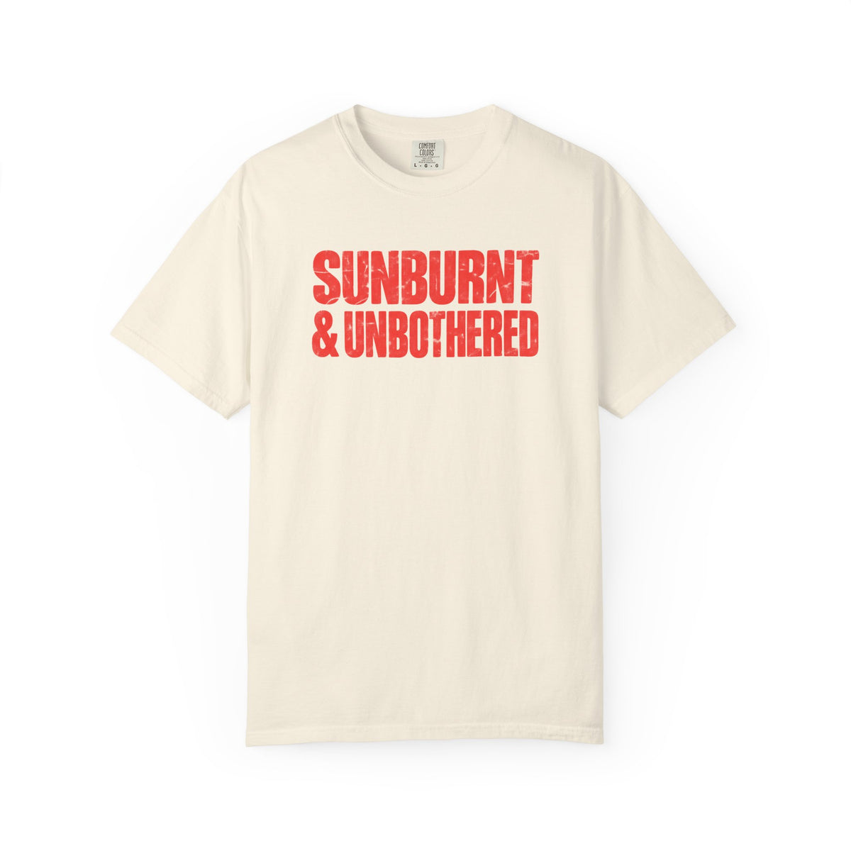 Sunburnt and Unbothered Tee | Funny Summer Shirt | Beach Vacation T-Shirt | Comfort Colors Womens Tee