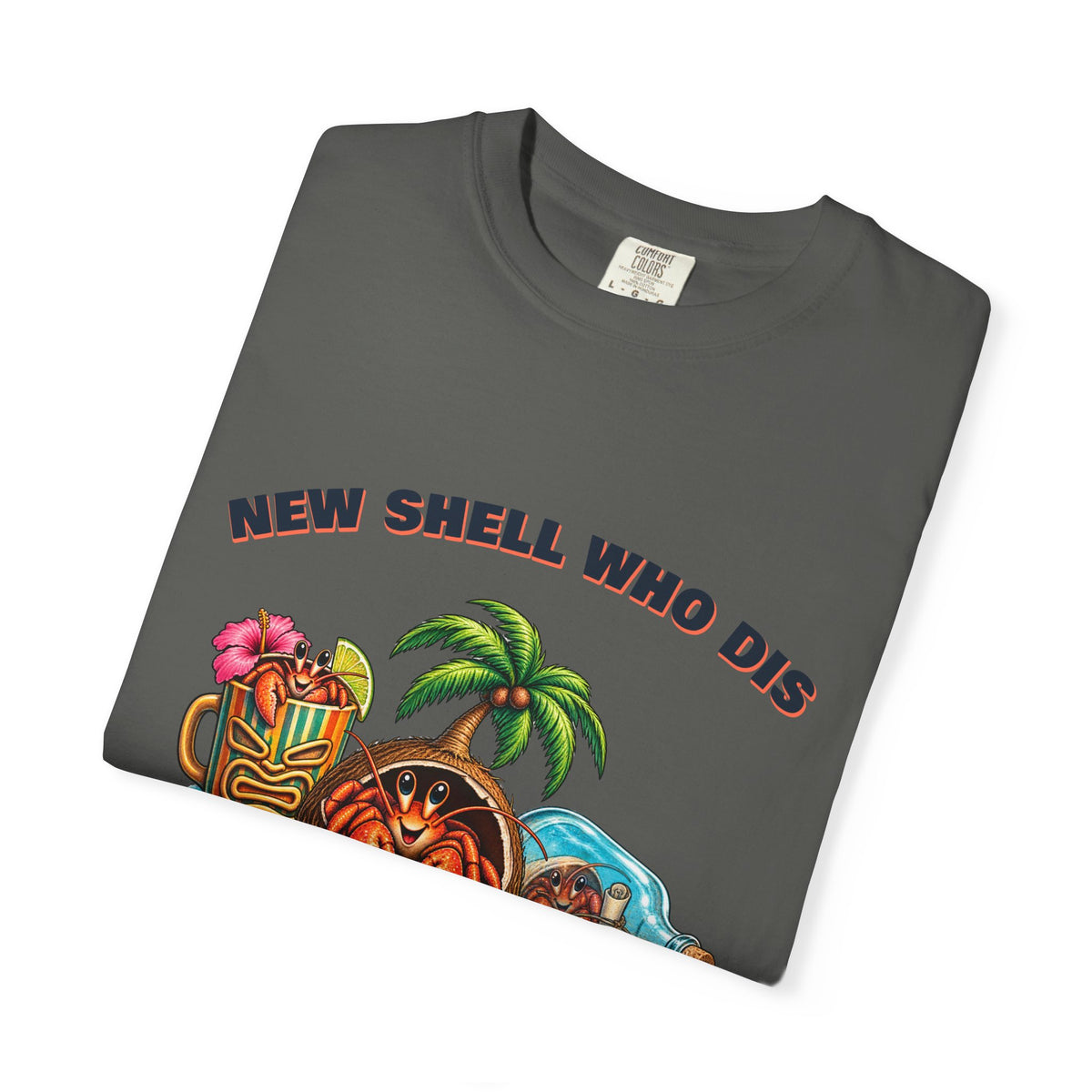 New Shell Who Dis Shirt | Funny Hermit Crab Tee | Comfort Colors T-Shirt