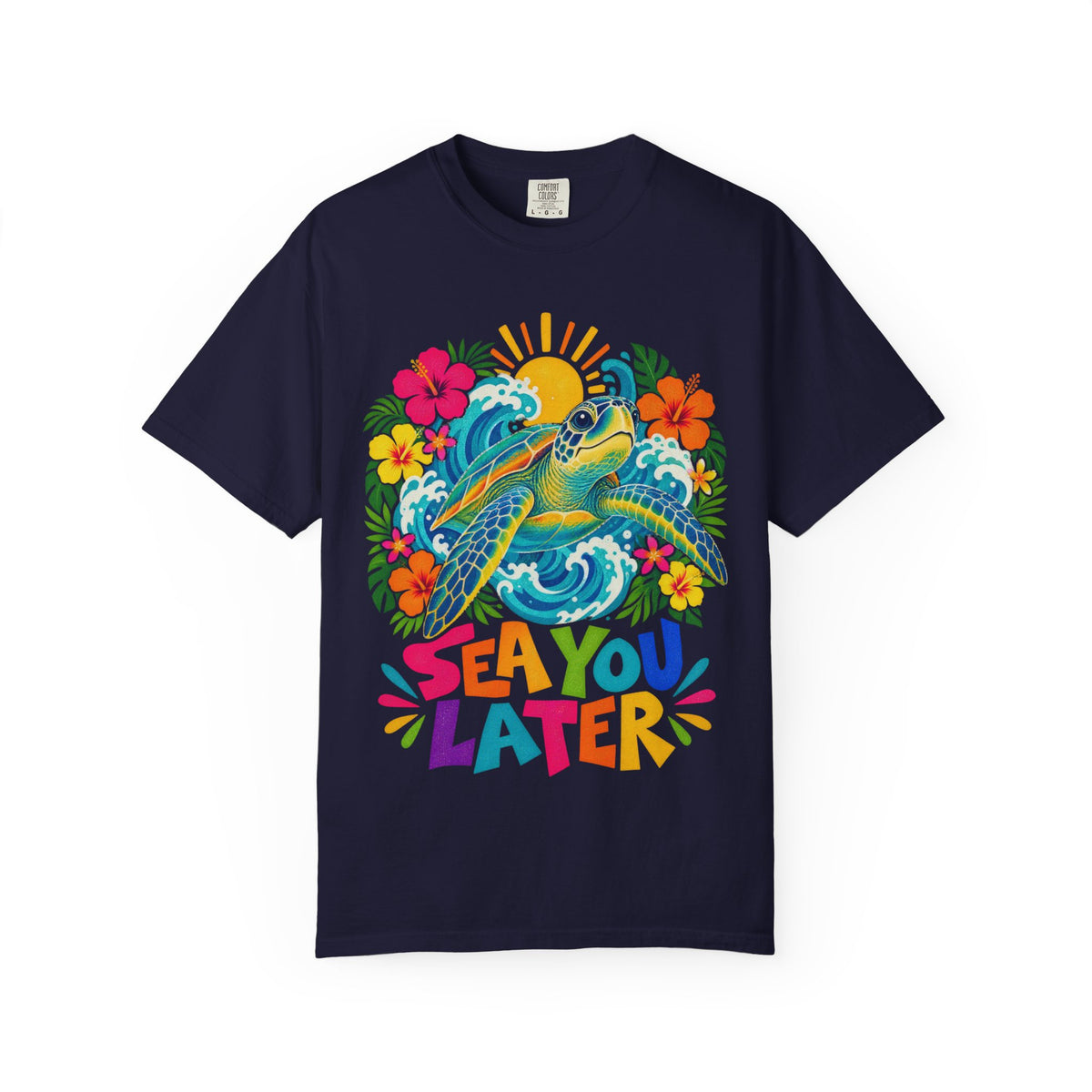 Sea You Later Sea Turtle Tee | Funny Ocean Pun Shirt | Colorful Beach T-Shirt | Comfort Colors
