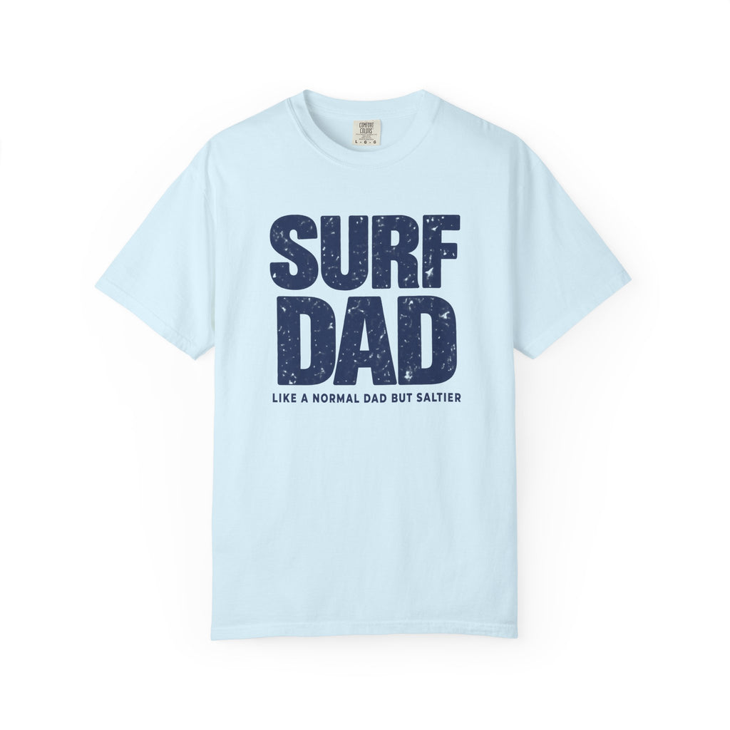 Surf Dad Tee | Like A Normal Dad But Saltier | Funny Surfer Dad Shirt | Fathers Day Surf Gift