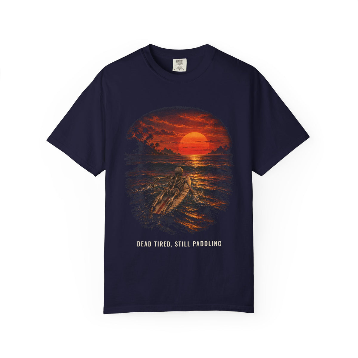 Dead Tired Still Paddling Shirt | Funny Skeleton Surfer Tee | Comfort Colors T-Shirt