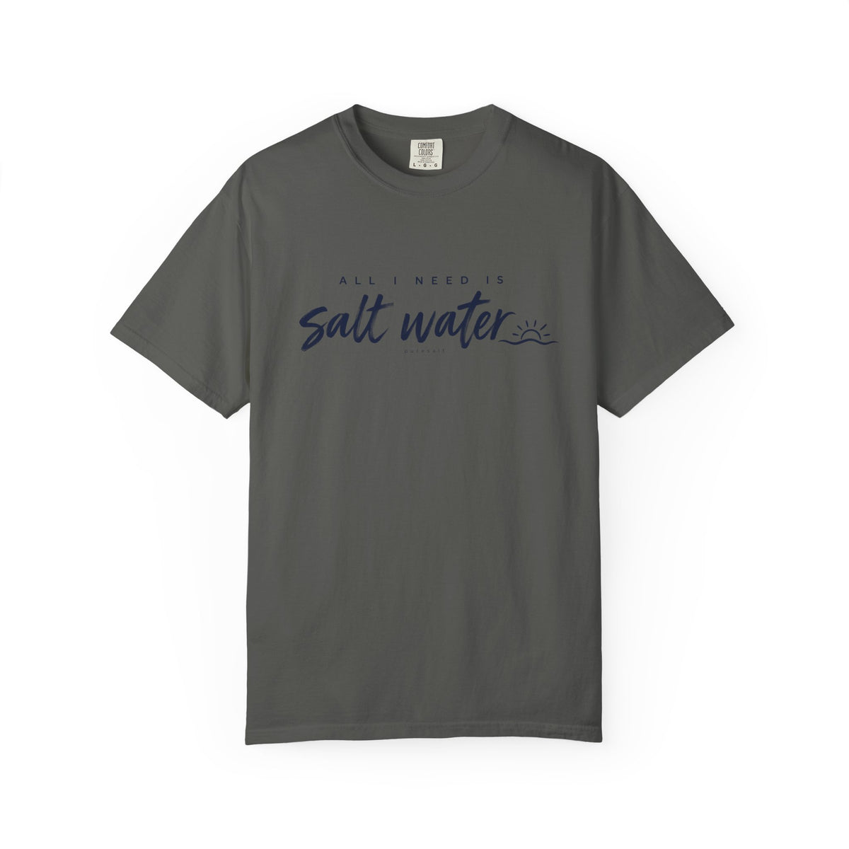 Salt Water Tee — "All I Need is Salt Water" Beach T-Shirt