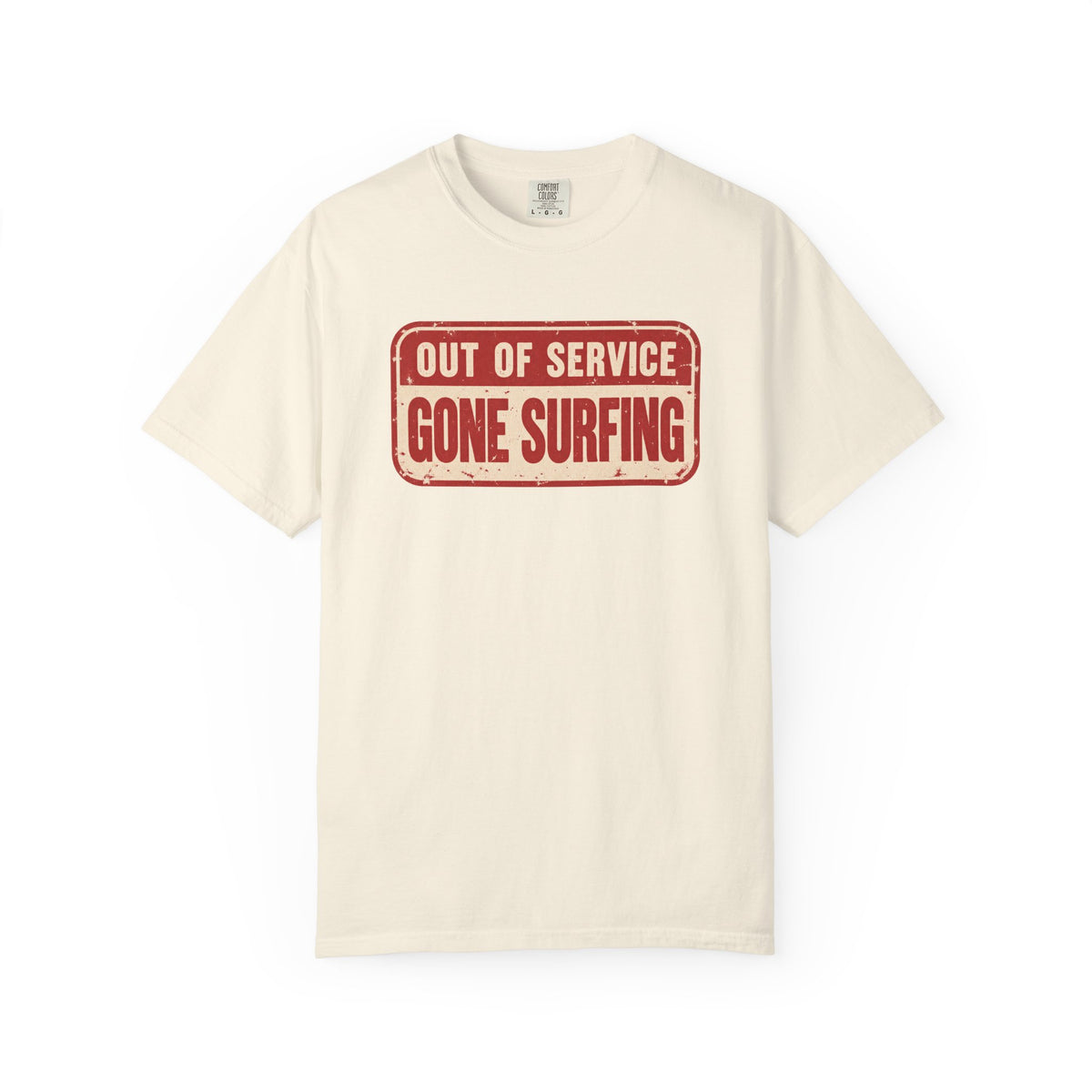 Out Of Service Gone Surfing Tee | Funny Surfer Sign T-Shirt | Retro Surf Gift | Comfort Colors Beach Shirt