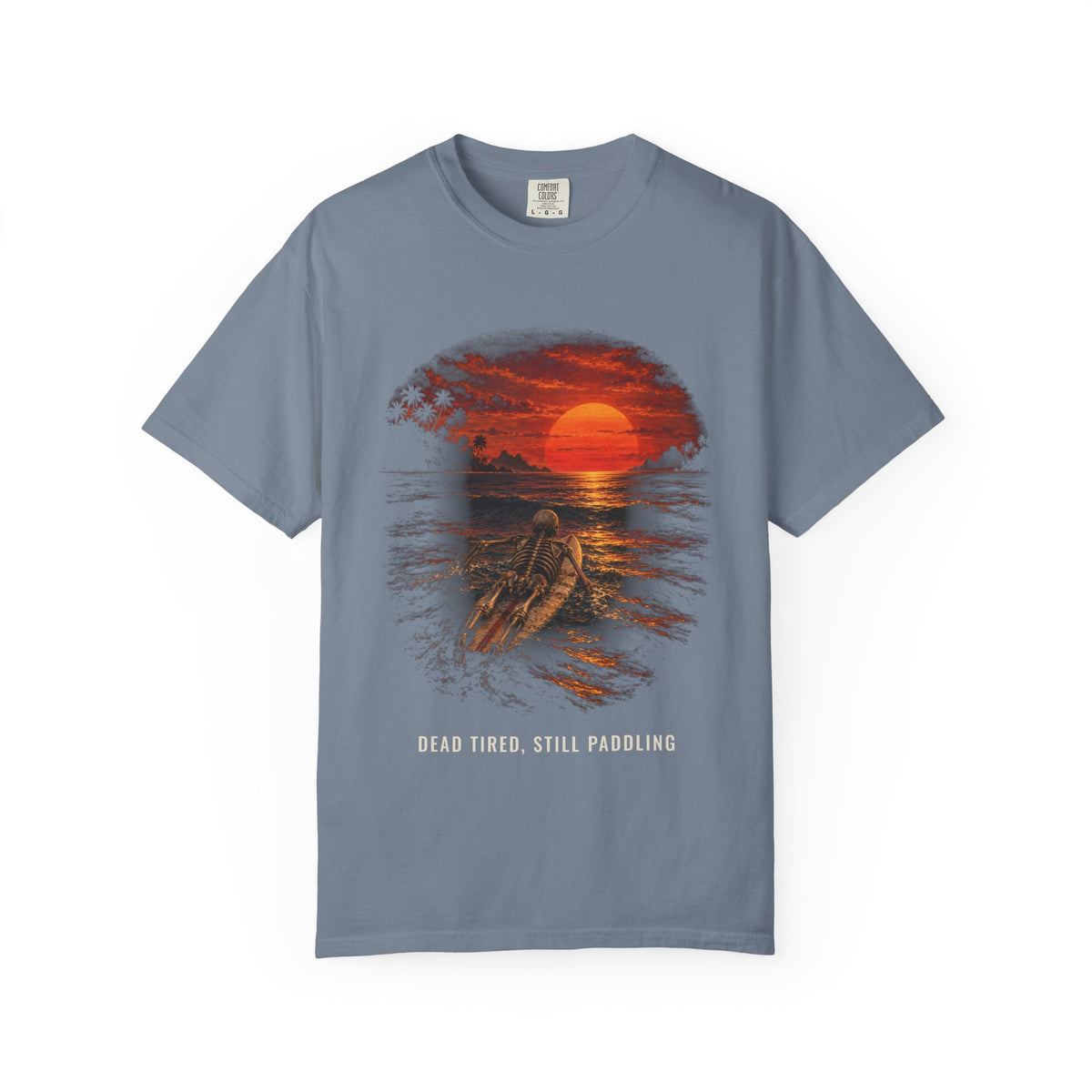 Dead Tired Still Paddling Shirt | Funny Skeleton Surfer Tee | Comfort Colors T-Shirt